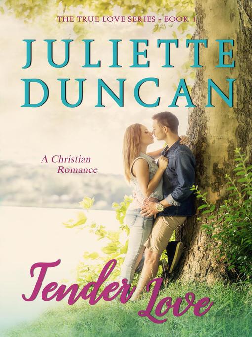 Title details for Tender Love by Juliette Duncan - Available